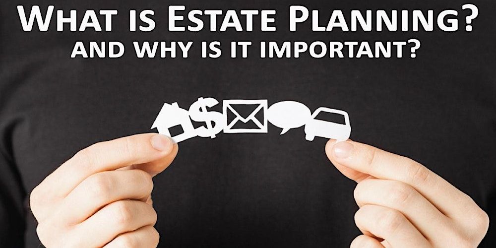 Estate Planning: What it is and what it REALLY means