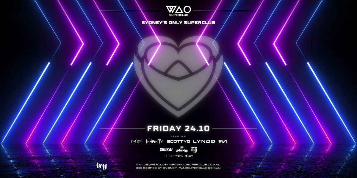 FRI 24 OCT - WAO SUPERCLUB @ IVY