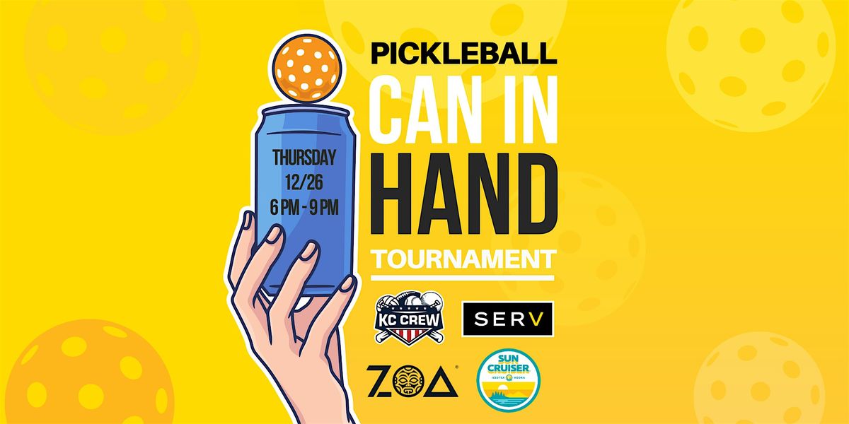 Can In Hand Pickleball Tournament - Presented by ZOA Energy & Sun Cruiser