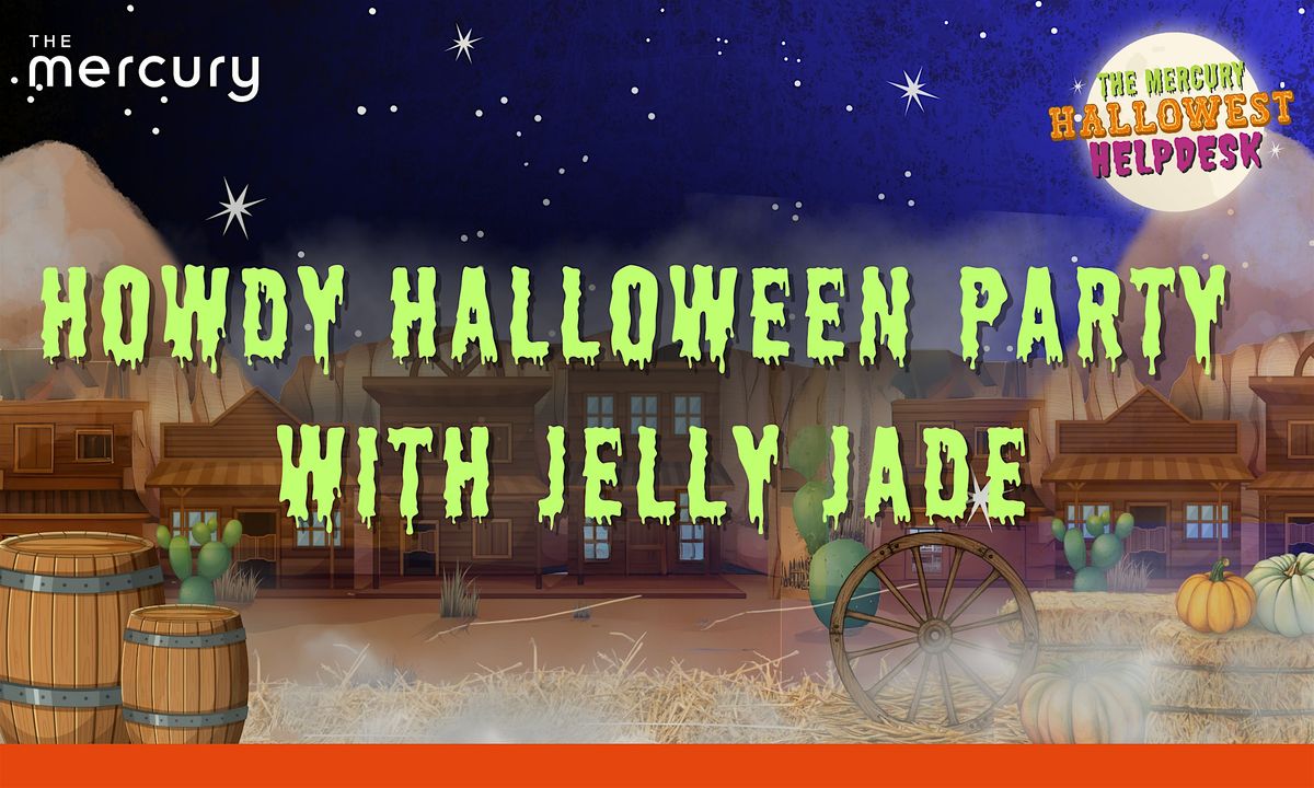 Howdy Halloween Party with jelly jade