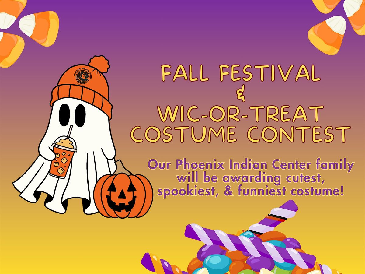 Phoenix Indian Center Fall Festival & WIC-or-Treat