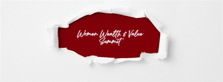 Women, Wealth & Value Summit: Coherence with Wealth and Worth