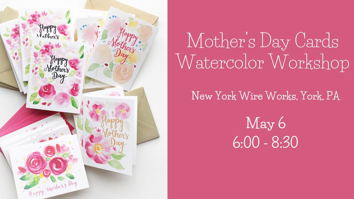 Mother's Day Cards Watercolor Workshop