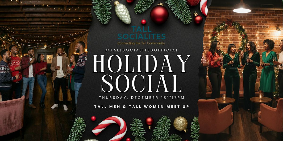 Tall Socialites Holiday Social