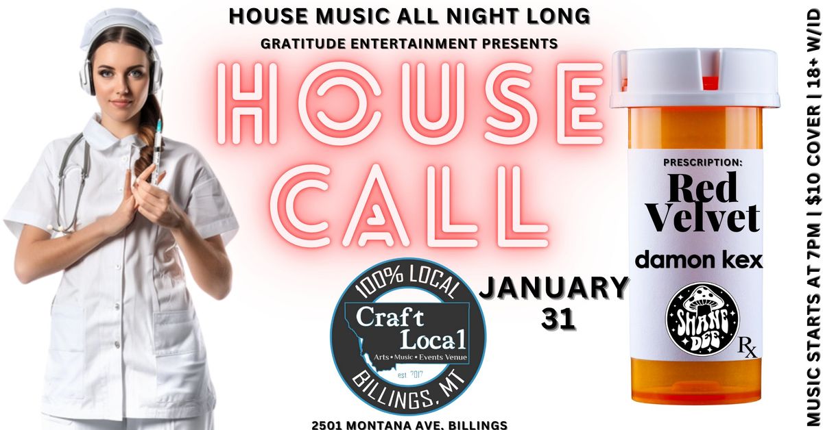 HOUSE CALL - House Music All Night!