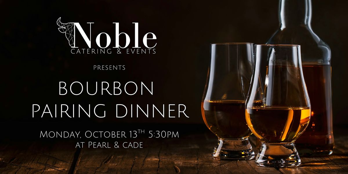 Bourbon Pairing Dinner