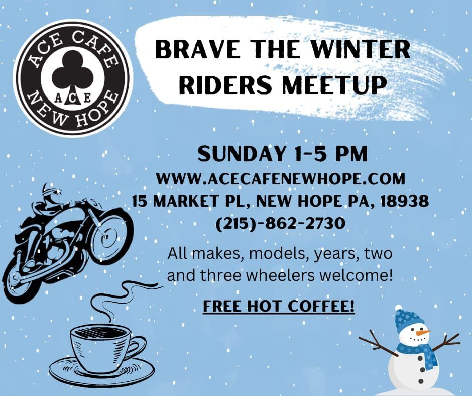 Brave The Winter Riders Meetup (Free hot coffee)