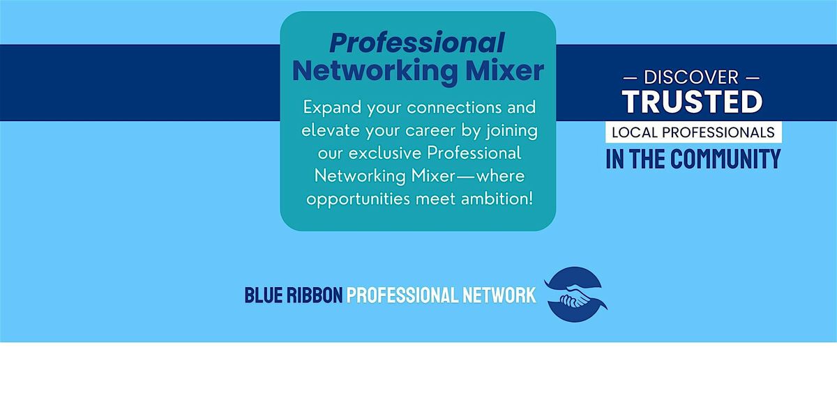 Blue Ribbon Professional Network Annual Open House
