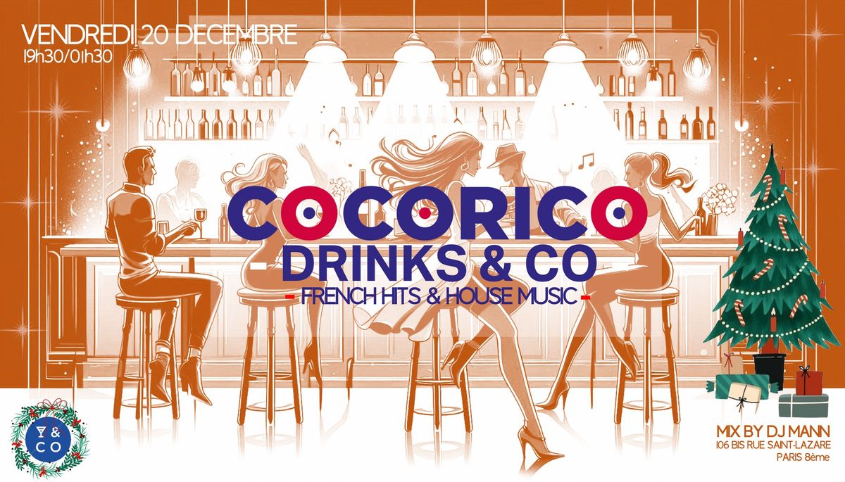 COCORICO DRINKS & CO (La 2\u00e8me) - VENDREDI 20 DECEMBRE