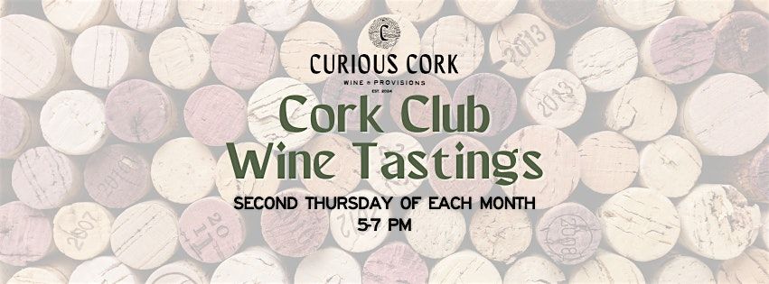 Complimentary Cork Club Wine Tasting at Curious Cork