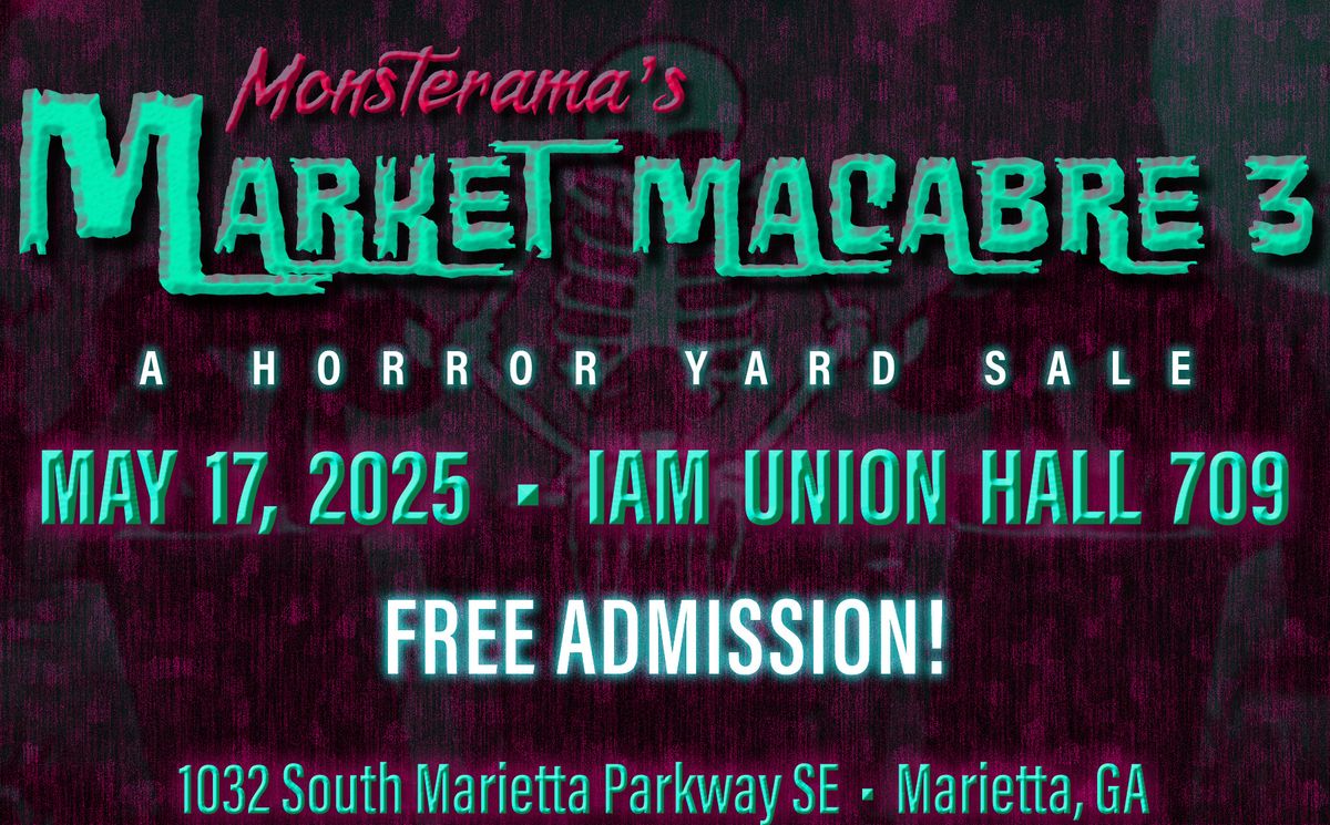 Monsterama's MARKET MACABRE 3