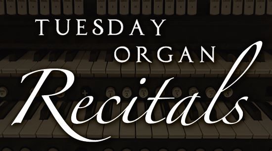 Mark your calendar: Tuesday Organ Recital series in 2024!