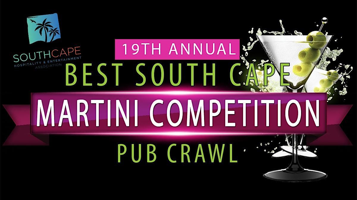 19th Annual South Cape BEST Martini Competition Pub Crawl