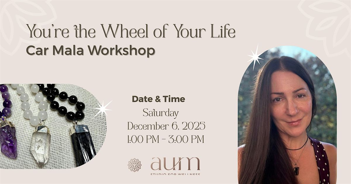 You are the wheel of your life - Car mala