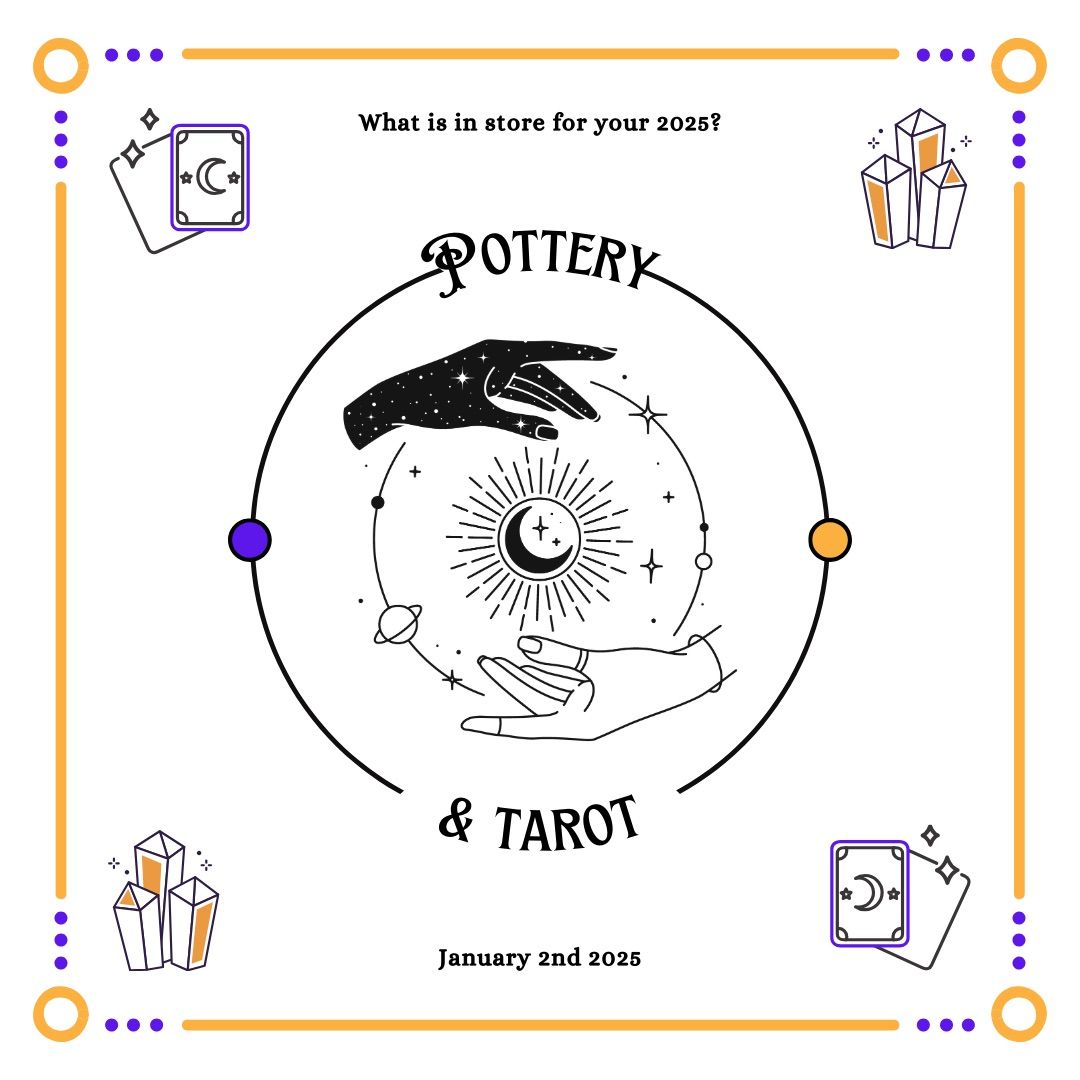 Pottery & Tarot - January 2nd