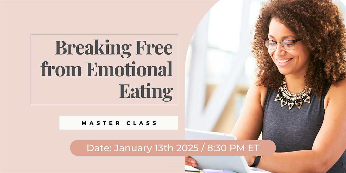 Breaking Free from Emotional Eating: Online-High-performing women-Aventura