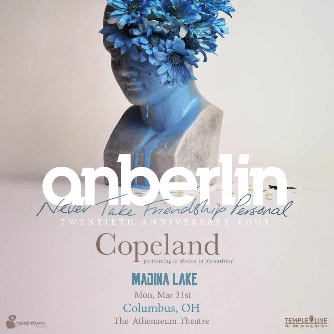 ANBERLIN\u2013 20th Anniversary of NTFP * COPELAND play "In Motion" w\/ MADINA...