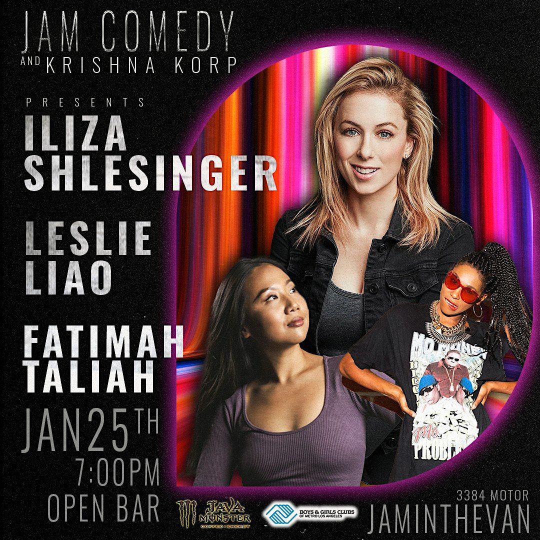 Iliza Shlesinger, Leslie Liao, Fatimah Taliah and More! - JAM Comedy LA