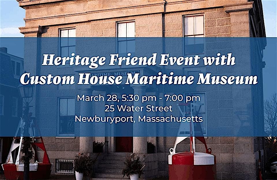 Heritage Friend Event with Custom House Maritime Museum