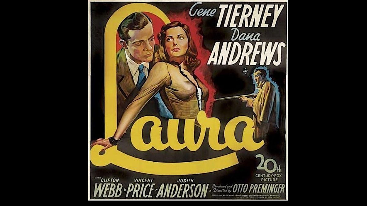 Friday Classic Film Series : LAURA