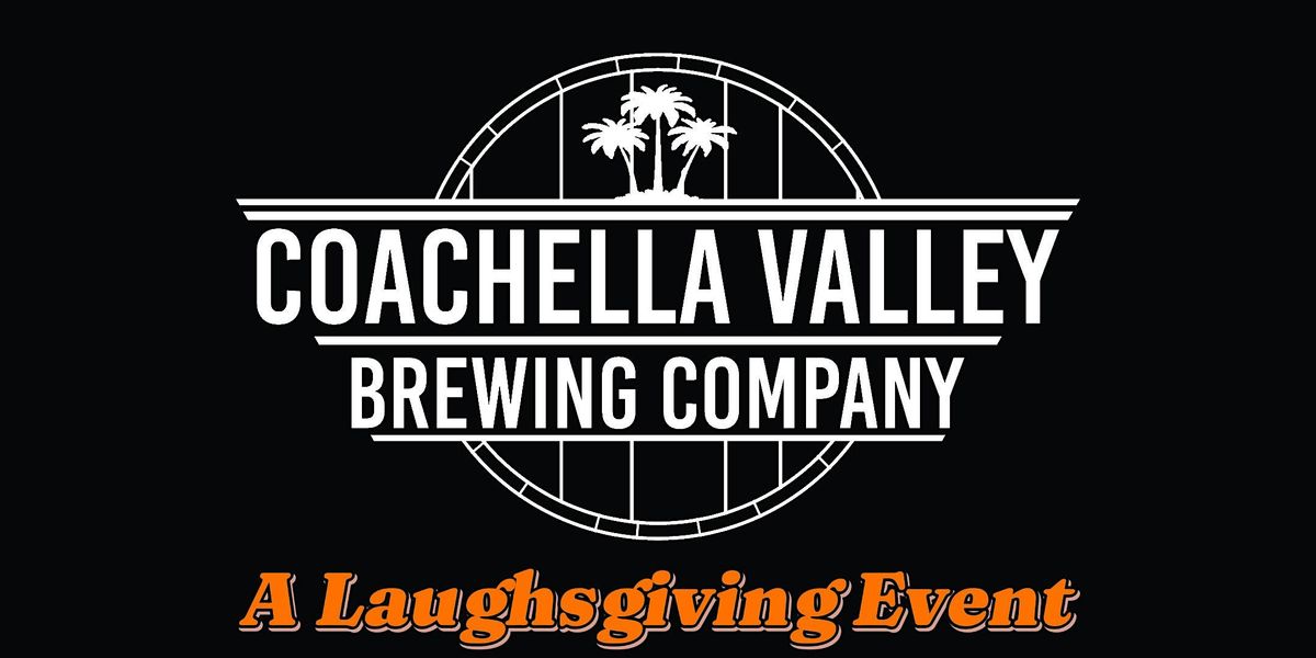 Coachella Valley Brewery - Gobbles and Giggles Comedy Show