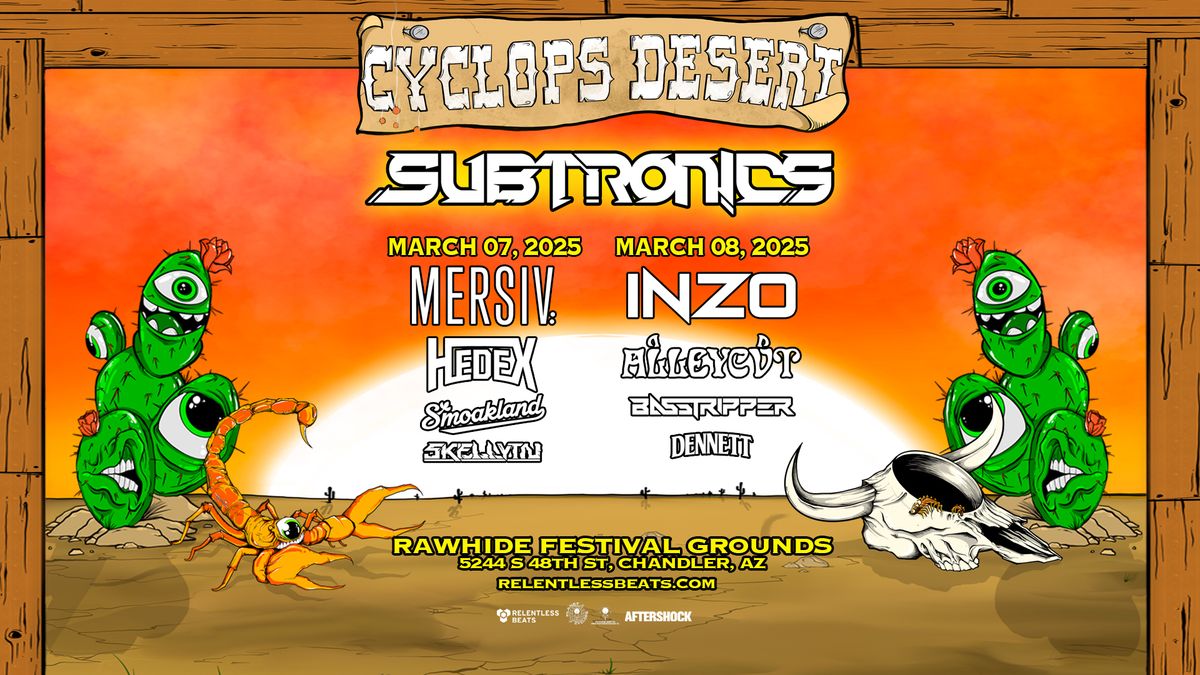 Subtronics - Cyclops Desert 2025