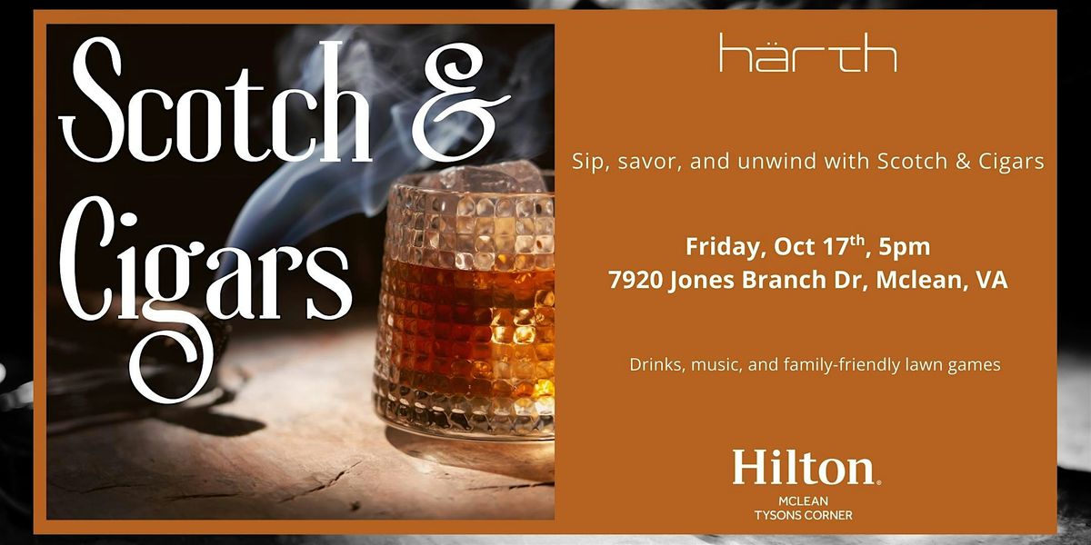 Scotch & Cigars at Hilton Mclean Tysons Corner