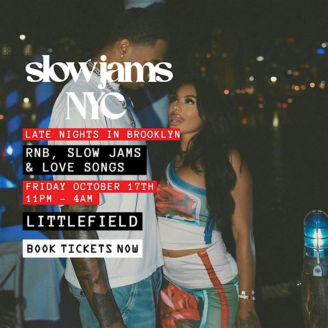 SLOW JAMS NYC