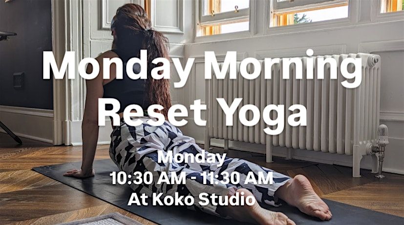 Monday Morning Reset Yoga