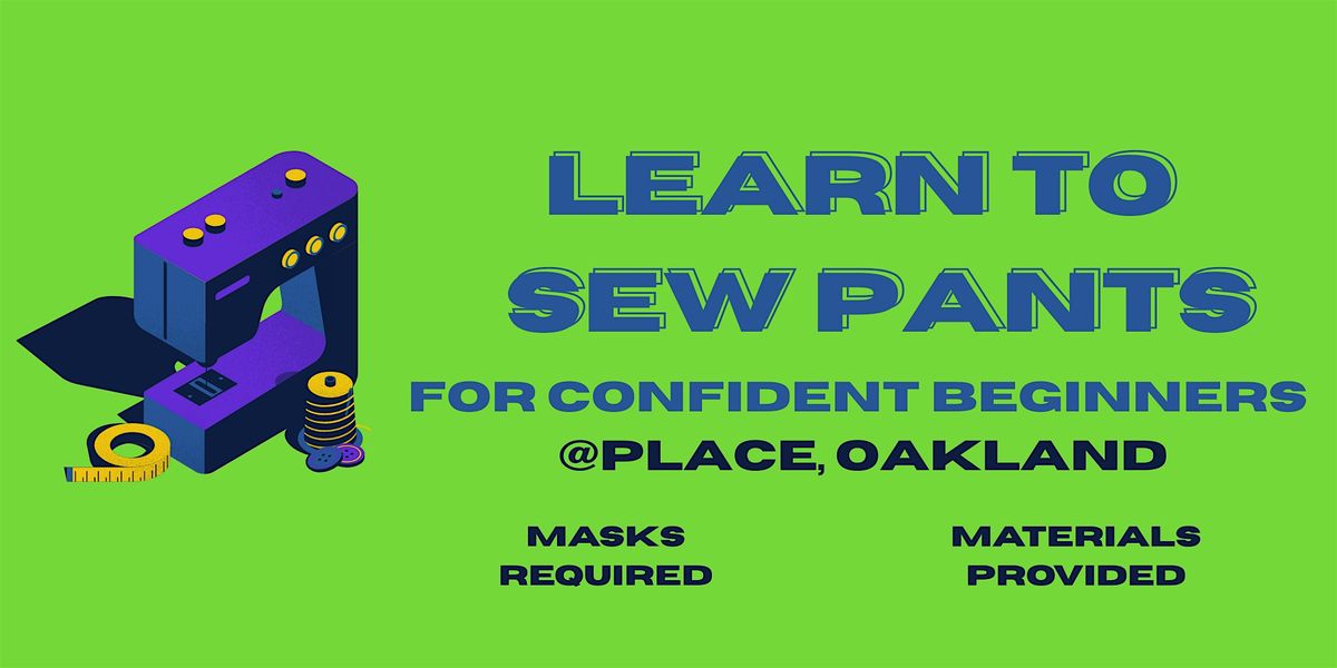 Learn to Sew Pants (October 2025)
