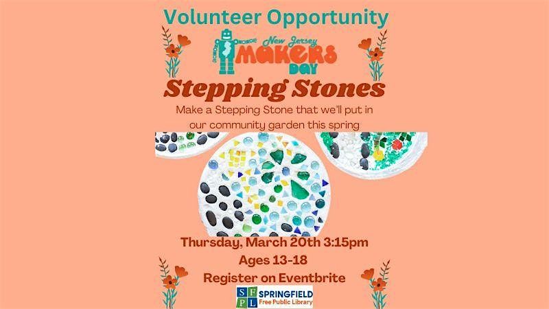 Earn Volunteer Hours - Make Stepping Stones for the Library (Ages 13-18)