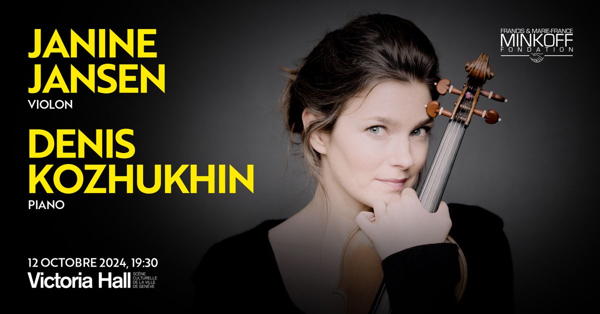 Janine Jansen, violon   Denis Kozhukhin, piano