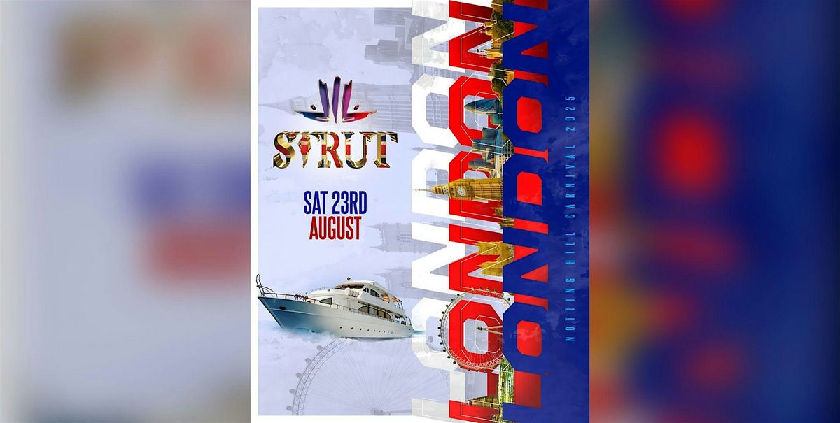 Strut Notting Hill Carnival Cruise Saturday 23rd August