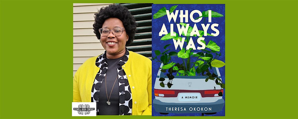 Theresa Okokon, author of WHO I ALWAYS WAS- an in-person Boswell event