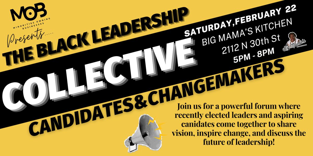 The Black Leadership Collective : Candidates & Changemakers