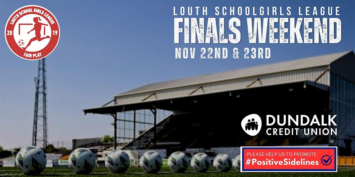 Louth School Girls League  2025 Finals Weekend
