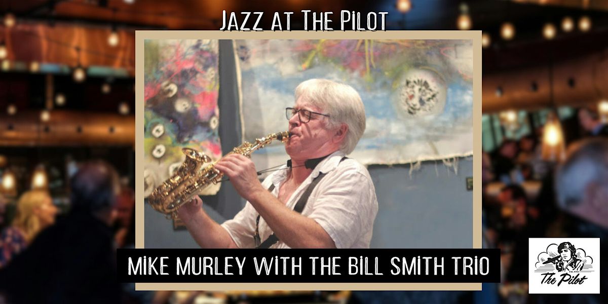 Jazz -  Mike Murley with the Bill Smith Trio