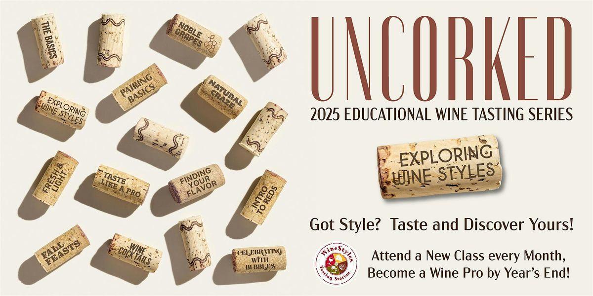 2025 Education Series: Exploring Wine Styles