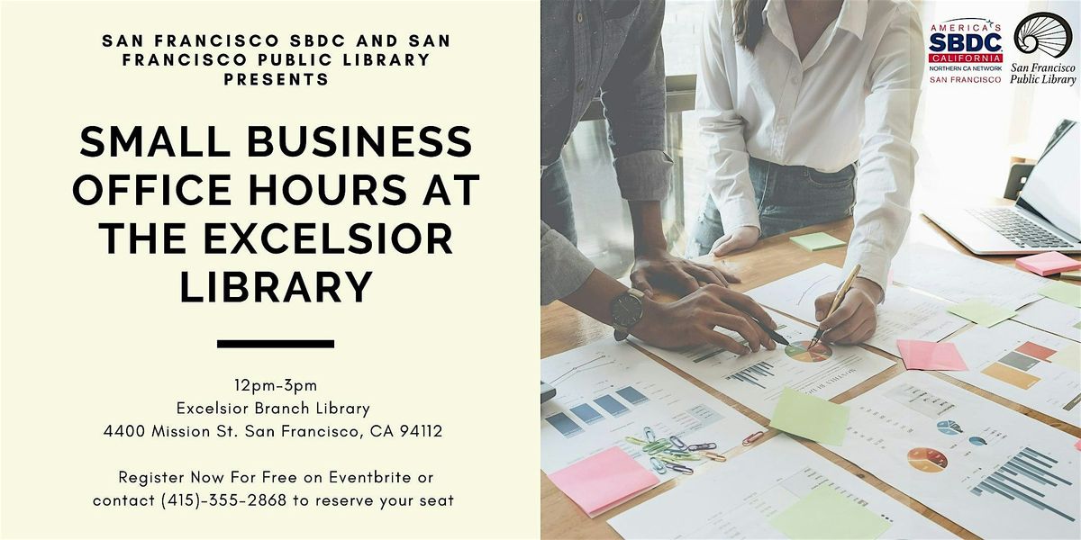 Small Business Office Hours (In-person event at the SF Excelsior Library)