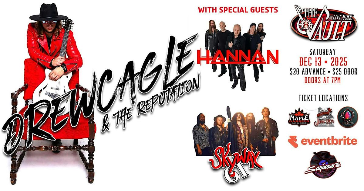 DREW CAGLE & THE REPUTATION wsg\/ Hannan and Skyway 61