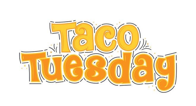 Taco Tuesday!