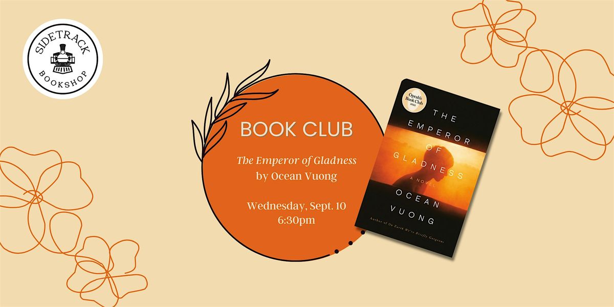 Sidetrack Book Club - The Emperor of Gladness