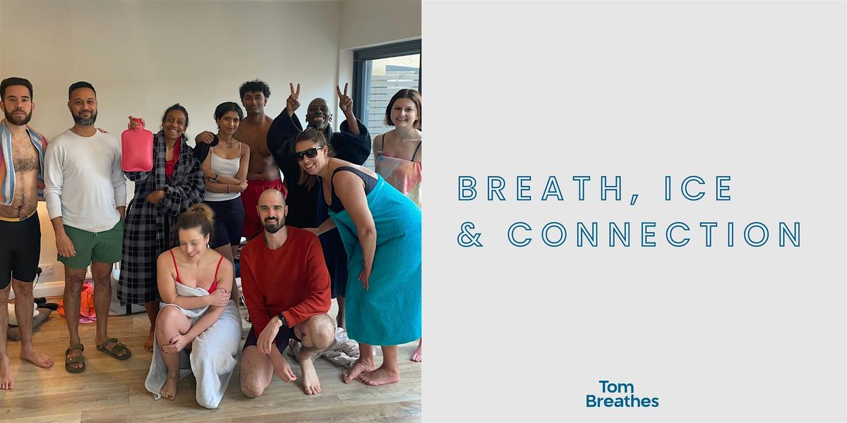 Breathwork, Ice bath & Connection