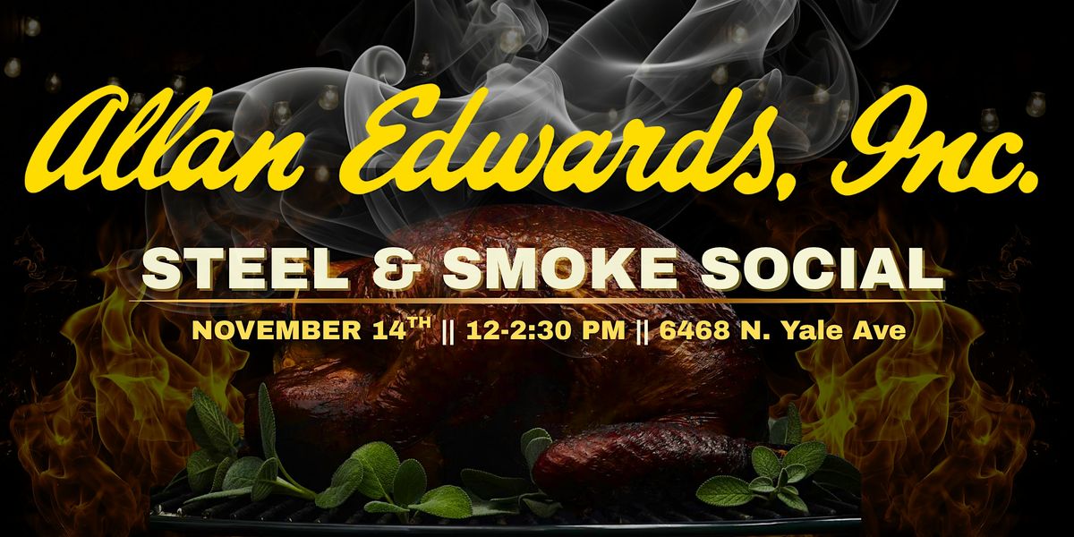 STEEL & SMOKE SOCIAL: Autumn Edition