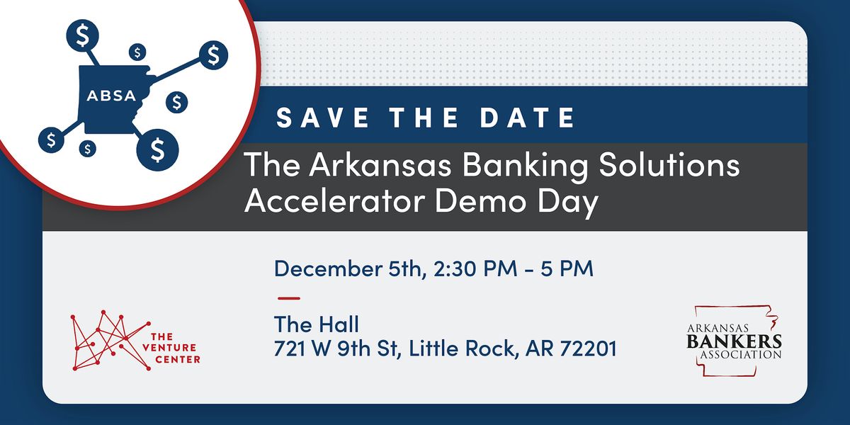 2024 Arkansas Banking Solutions Accelerator Demo Day