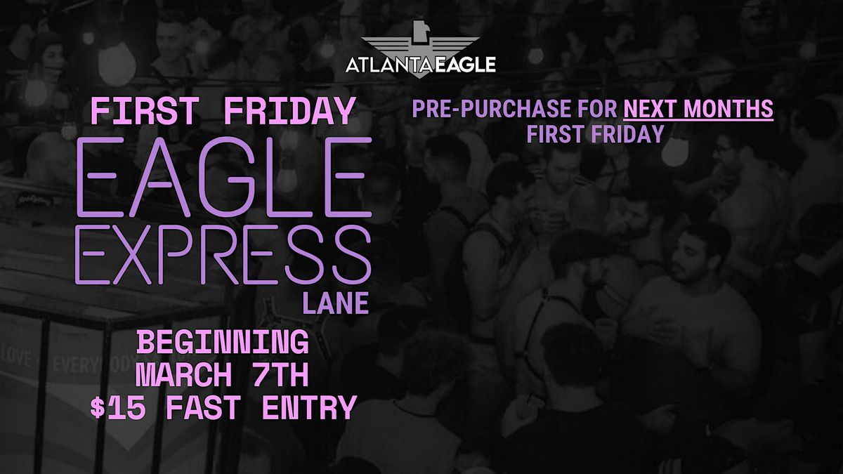 Eagle Express Lane: First Friday