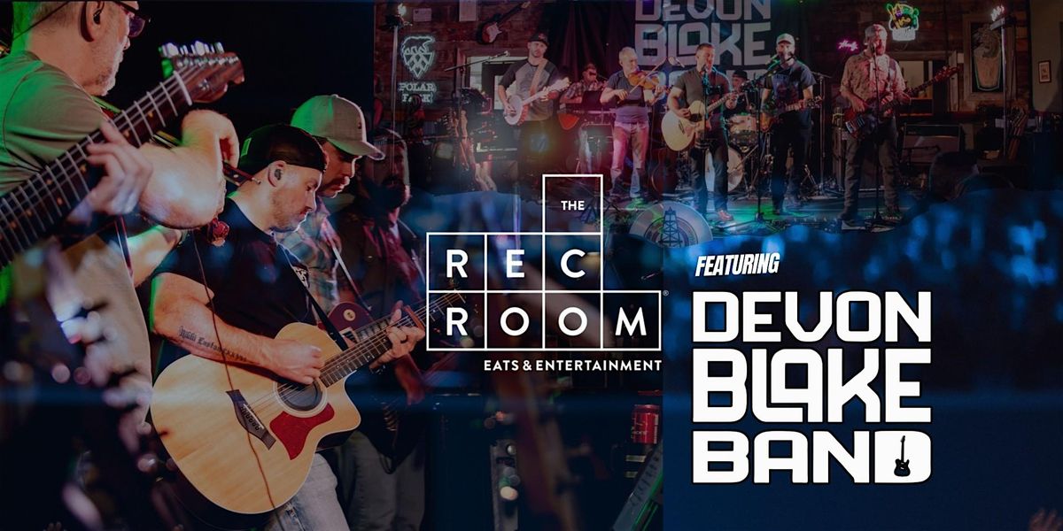 The Devon Blake Band at Rec Room South Common