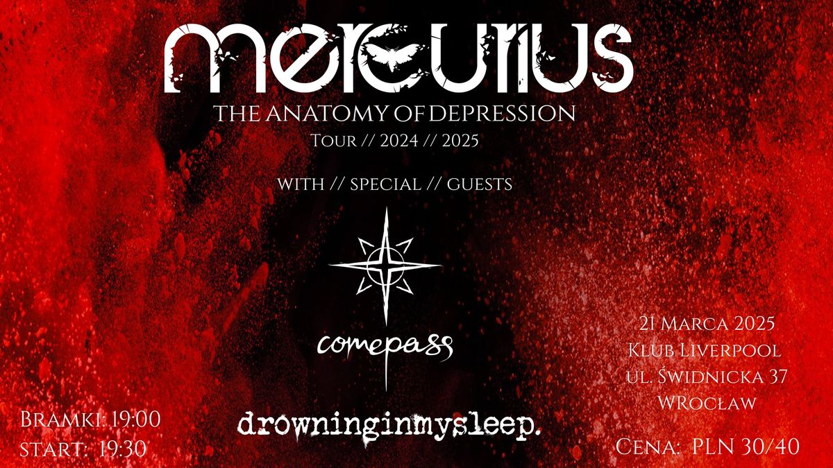 Mercurius \/\/ Comepass \/\/ Drowninginmysleep - The Anatomy of Depression \/\/ TOUR 2024\/2025 - WROC\u0141AW