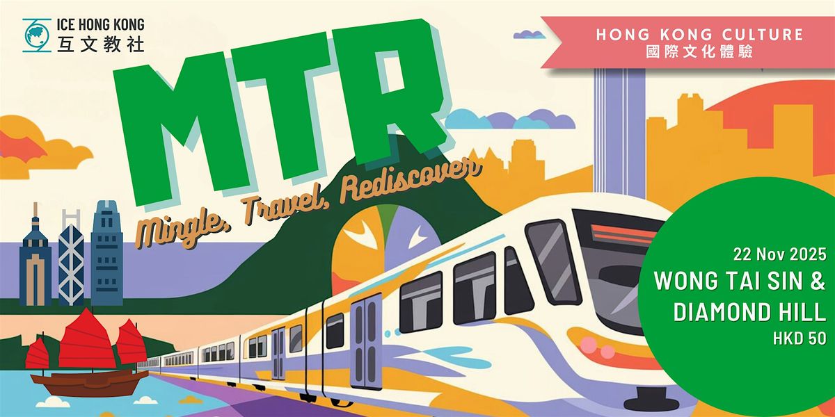 M.T.R Exploration in Wong Tai Sin & Diamond Hill