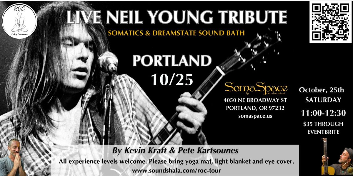 Neil Young Tribute Somatics & Soundbath